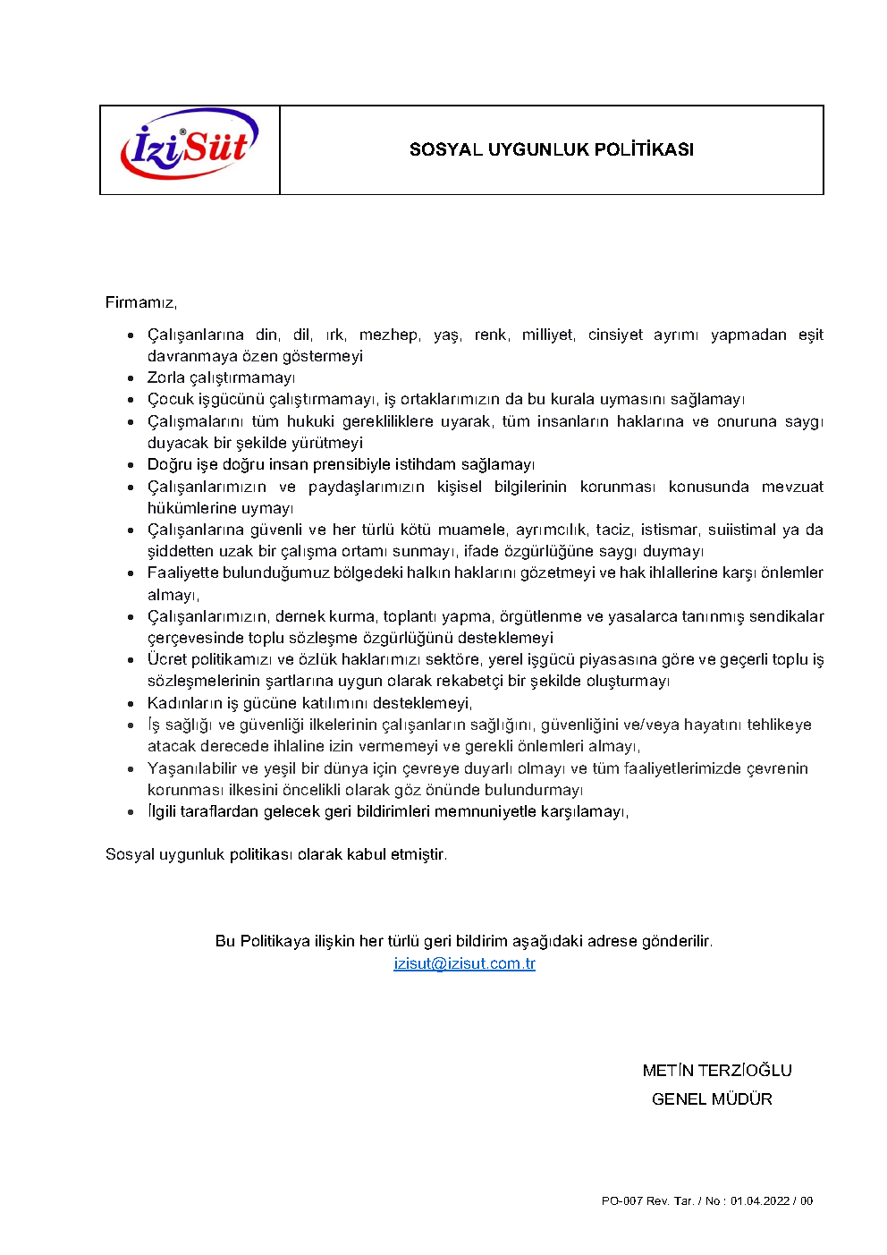 Sosyal Uygunluk Politikamız